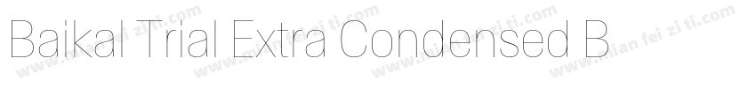 Baikal Trial Extra Condensed Black字体转换